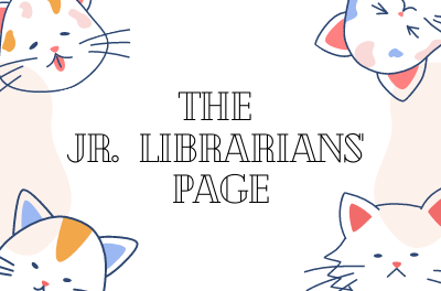 The Jr. Librarians' Page featuring Favorite Books and Blog. 